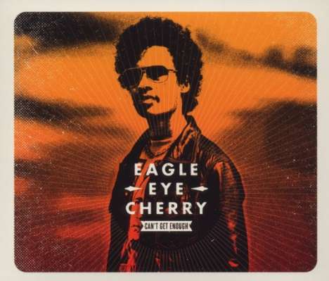 Eagle-Eye Cherry: Can't Get Enough (2-Track), Maxi-CD