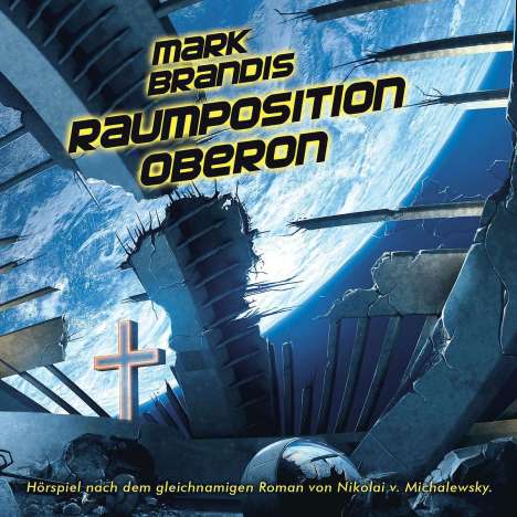 Mark Brandis: Mark Brandis 25: Raumposition Oberon, CD