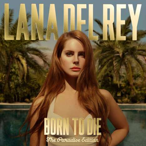 Lana Del Rey: Born To Die - The Paradise Edition EP (180g) (Limited Edition), LP