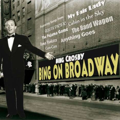 Bing Crosby (1903-1977): Bing On Broadway, CD