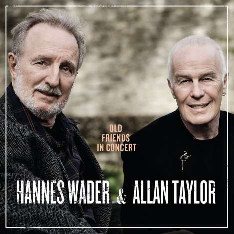 Hannes Wader &amp; Allan Taylor: Old Friends in Concert, CD