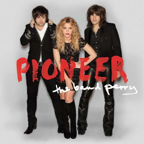 The Band Perry: Pioneer, CD