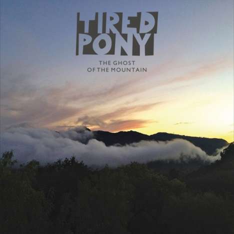 Tired Pony: The Ghost Of The Mountain, LP