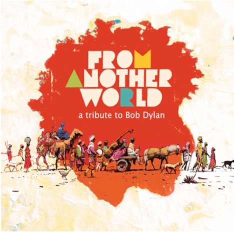 From Another World: A Tribute To Bob Dylan, CD