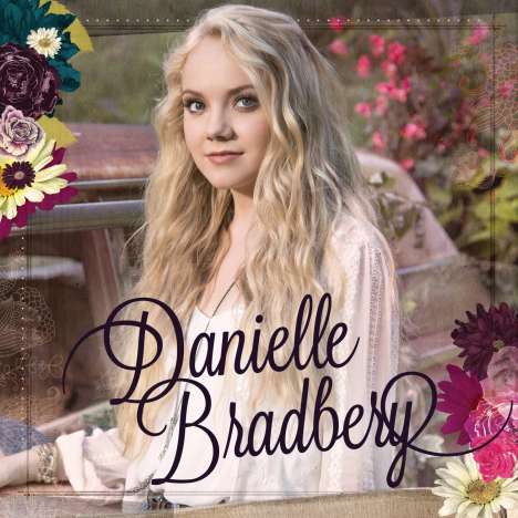 Danielle Bradbery: Danielle Bradbery, CD