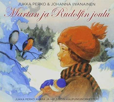 Jukka Perko (geb. 1968): Martan Ja Rudolfin Joulu, CD
