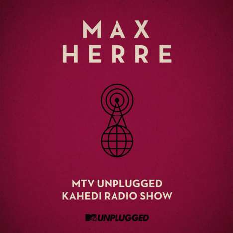 Max Herre: MTV Unplugged Kahedi Radio Show, CD
