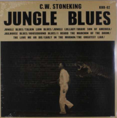 C. W. Stoneking: Jungle Blues, LP