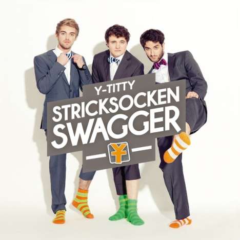 Y-Titty: Stricksocken Swagger (Limited Deluxe Edition 2014 mit Handysocke), CD