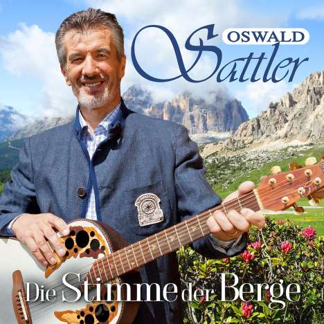 Oswald Sattler: Die Stimme der Berge, CD