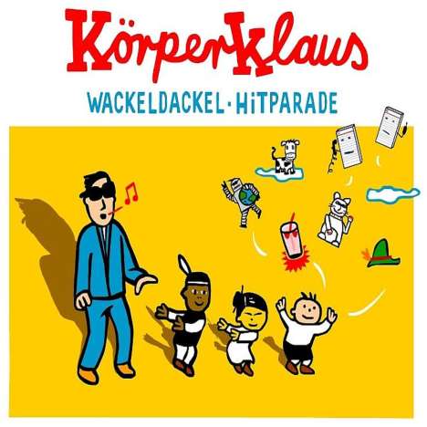 Körperklaus: Wackeldackel Hitparade, CD