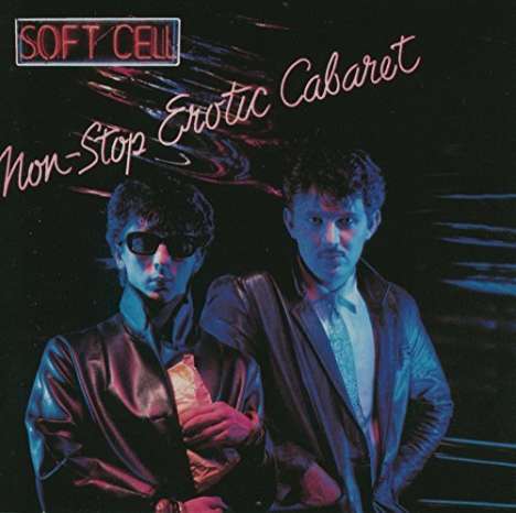 Soft Cell: Non-Stop Erotic Cabaret (180g) (Limited Edition), LP