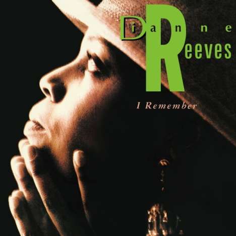 Dianne Reeves (geb. 1956): I Remember (remastered) (180g) (Limited Edition), LP