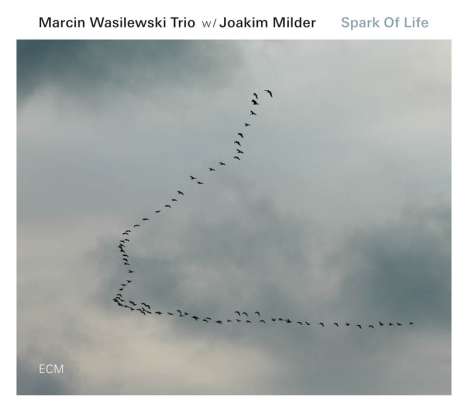 Marcin Wasilewski (geb. 1975): Spark Of Life, CD
