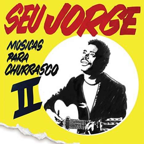 Seu Jorge: Musicas Para Churrasco II, CD
