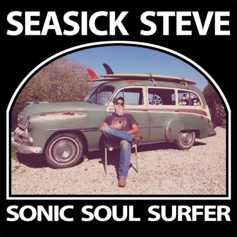 Seasick Steve: Sonic Soul Surfer, 2 LPs