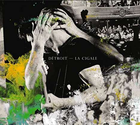 Détroit: La Cigale (Limited Edition), 2 CDs