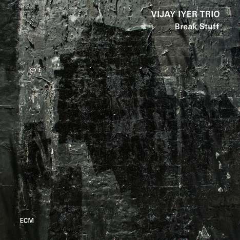 Vijay Iyer (geb. 1971): Break Stuff, CD