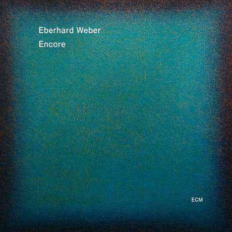 Eberhard Weber (geb. 1940): Encore, CD