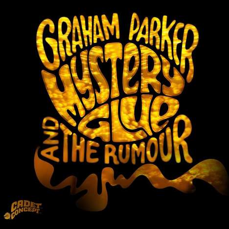 Graham Parker &amp; The Rumour: Mystery Glue, CD