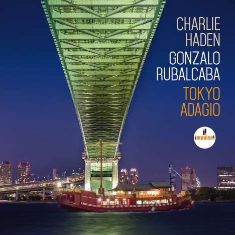 Charlie Haden &amp; Gonzalo Rubalcaba: Tokyo Adagio, CD