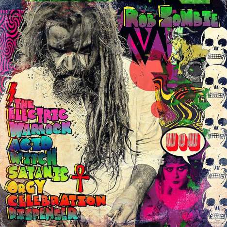 Rob Zombie: The Electric Warlock Acid Witch Satanic Orgy Celebration Dispenser, CD