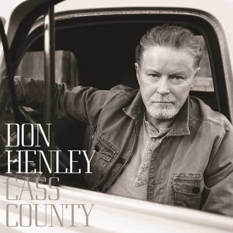 Don Henley (geb. 1947): Cass County (Deluxe Edition), CD