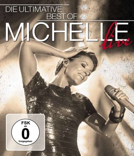 Michelle: Die ultimative Best Of - Live, Blu-ray Disc