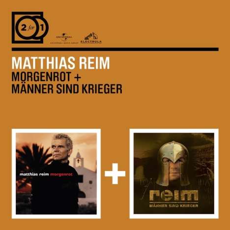 Matthias Reim: Morgenrot / Männer sind Krieger, 2 CDs
