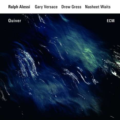 Ralph Alessi (geb. 1963): Quiver, CD