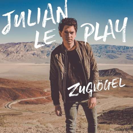 Julian Le Play: Zugvögel, CD