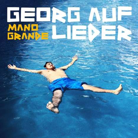 Georg Auf Lieder: Mano Grande, CD