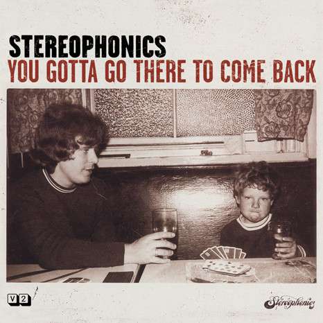 Stereophonics: You Gotta Go There To Come Back (180g), 2 LPs