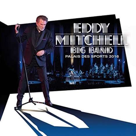 Eddy Mitchell: Big Band: Palais Des Sports 2016, 2 CDs