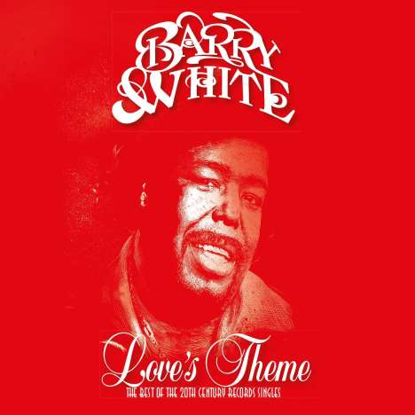 Barry White: Love's Theme: The Best Of The 20th Century Records Singles (180g), 2 LPs