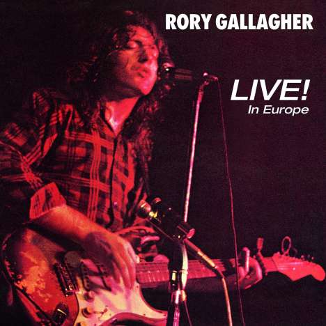 Rory Gallagher: Live! In Europe (remastered 2011) (180g), LP