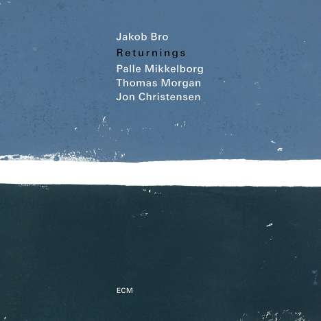 Jakob Bro (geb. 1978): Returnings, CD