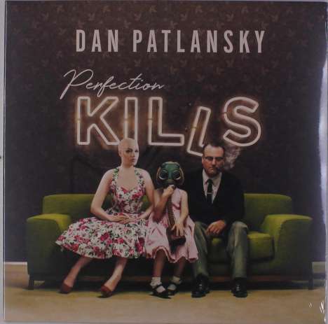 Dan Patlansky: Perfection Kills, LP
