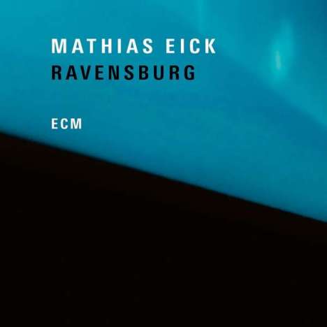 Mathias Eick (geb. 1979): Ravensburg (180g), LP