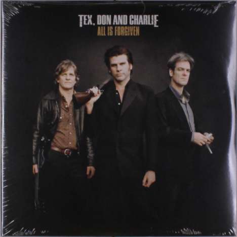 Tex, Don &amp; Charlie: All Is Forgiven, 2 LPs