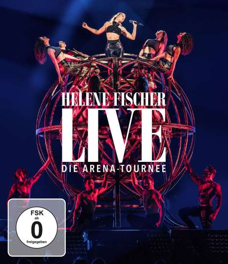 Helene Fischer: Helene Fischer Live: Die Arena-Tournee, Blu-ray Disc