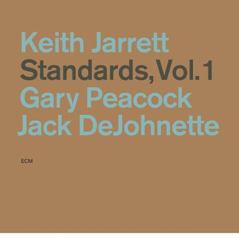 Keith Jarrett (geb. 1945): Standards, Vol.1 (Touchstones), CD