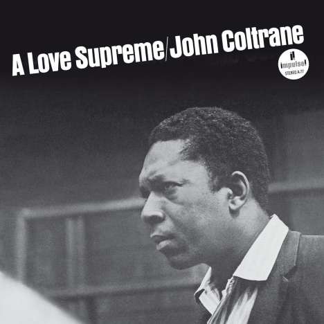 John Coltrane (1926-1967): A Love Supreme (Limited Edition), LP