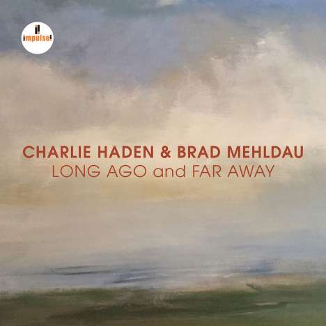 Charlie Haden &amp; Brad Mehldau: Long Ago And Far Away: Live In Mannheim 2007, CD