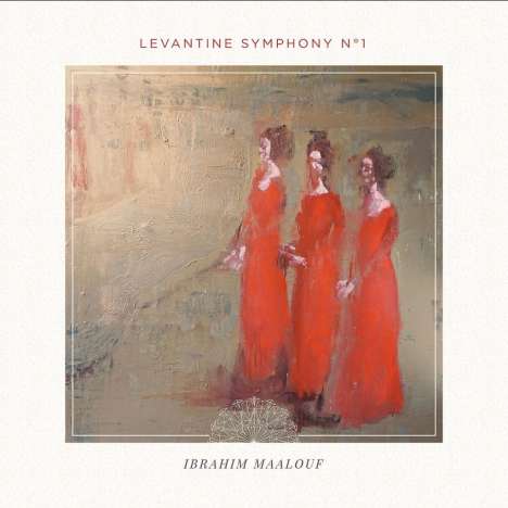 Ibrahim Maalouf (geb. 1980): Levantine Sinfonie No 1, CD