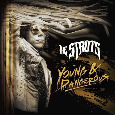 The Struts: Young &amp; Dangerous, LP