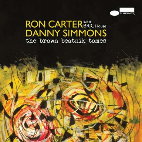 Ron Carter &amp; Danny Simmons: The Brown Beatnik Tomes (Live At BRIC House 2015), CD