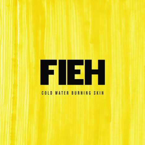 Fieh: Cold Water Burning Skin (Yellow Vinyl), LP