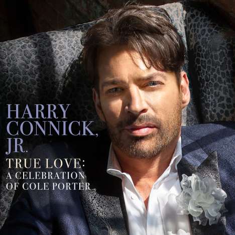Harry Connick Jr. (geb. 1967): True Love: A Celebration Of Cole Porter, CD