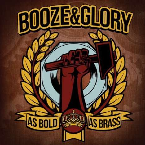 Booze &amp; Glory: As Bold As Brass, CD
